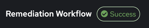 remediation_workflow_success